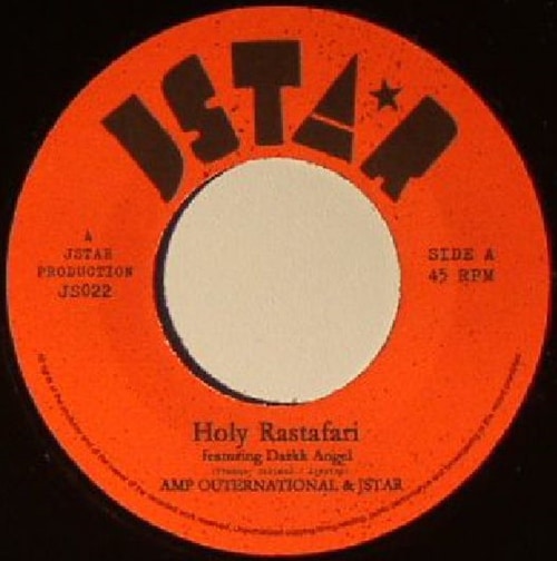 AMP Outernational &?Jstar / Holy?Rastafari ft. Darkk Angel