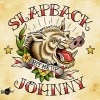 Slapback Johnny / Hit Me Up