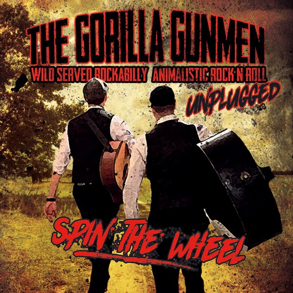 Gorilla Gunmen / Spin The Wheel EP