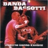 Banda Bassotti / Un Altro Giorno D'amore