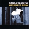 Banda Bassotti / Amore E Odio