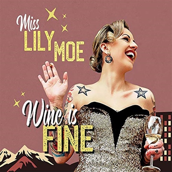 Miss Lily Moe / Wine Is Fine