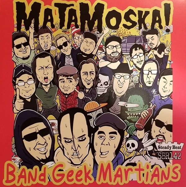 Matamoska! / Band Geek Mafia | Punk／Garage Rock,Neo Ska／2 Tone
