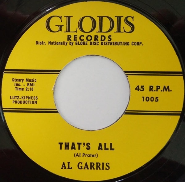 Al Garris /Larry Ellis / That��s All/ I Love You Pretty Baby