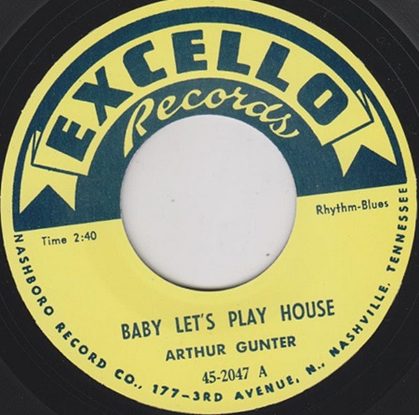 Arthur Gunter / Baby Lets Play House / Shes Mine All Mine