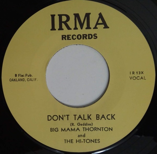 Big Mama Thornton / Don��t Talk Back / Big Mama��s Coming Home