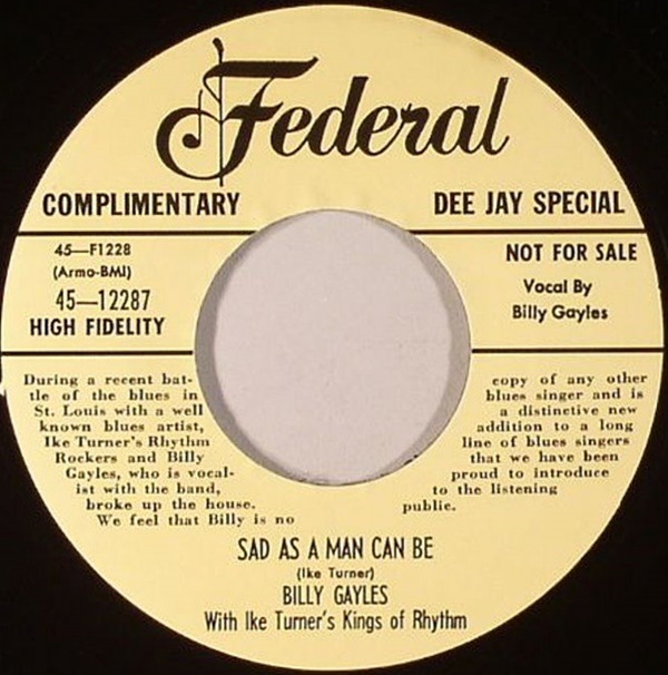 Billy Gayles / Sad As A Man Can Be/? Just One More Time