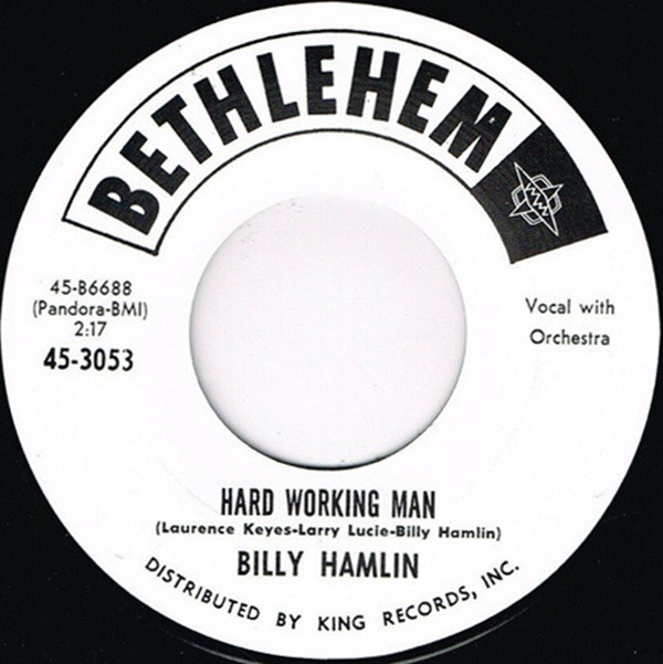 Billy Hamlin / If You Ain��t Got No Bread / Hard Working Man