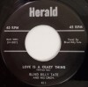Blind Billy Tate / Love Is A Crazy Thing/ I Got News For You Baby
