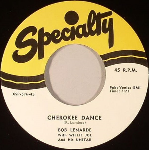 Willie Joe And His Unitar / Bob Landers / Cherokee Dance/ Unitar Rock