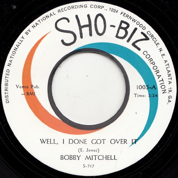 Bobby Mitchell / Well, I Done Got Over It / Just Say You Love Me