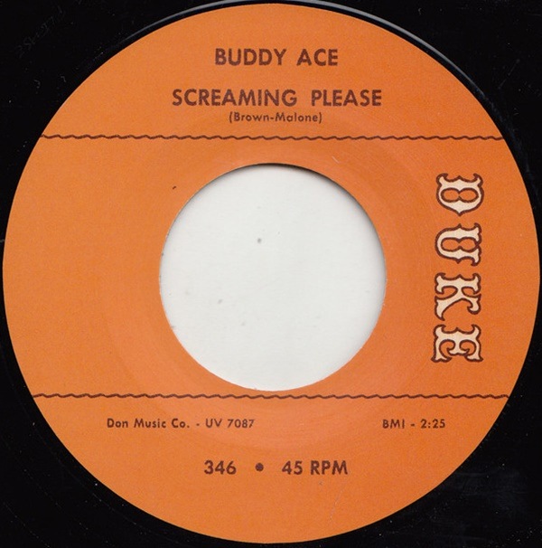 Buddy Ace / Screaming Please / What Can I Do