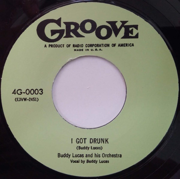 Buddy Lucas / I Got Drunk / My Pinch Hitter