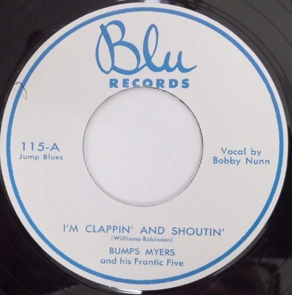 Bumps Myers / I��m Clappin�� And Shoutin�� / I��m Telling You Baby