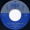 Chuck Berry / The Downbound Train / You Can��t Catch Me