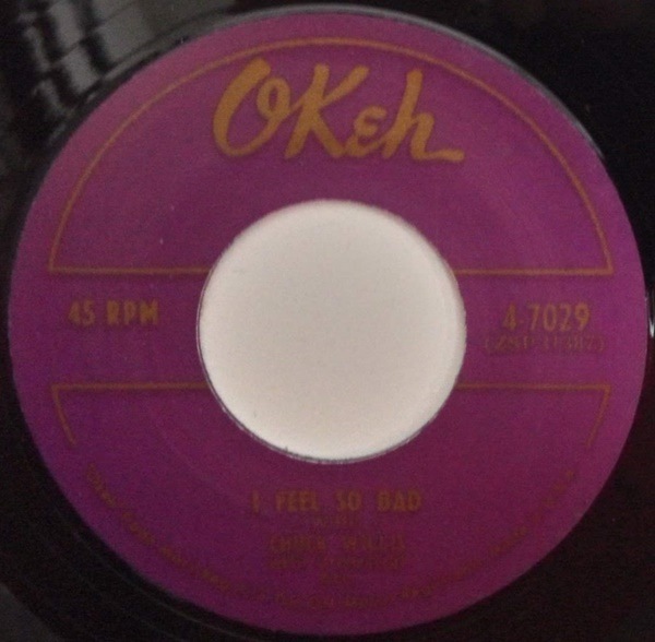 Chuck Willis / I Feel So Bad/ My Baby��s Coming Home