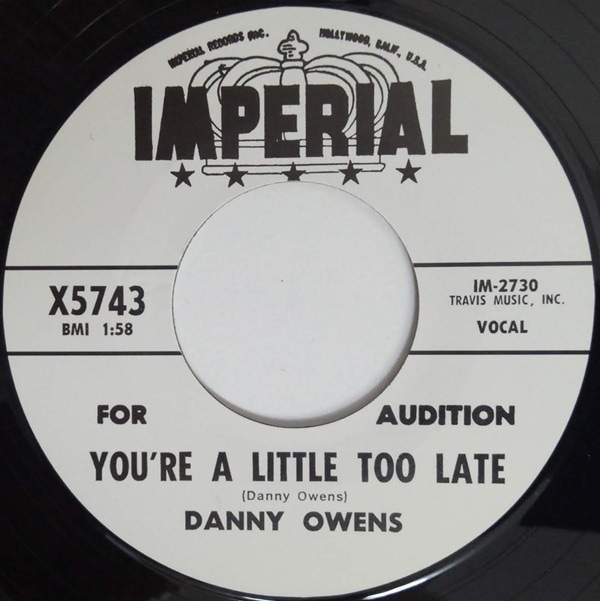 Danny Owens / Youre A Little Too Late/I Think Of You