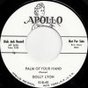 Dolly Lyon / Palm Of My Hand /? Call Me? Darling