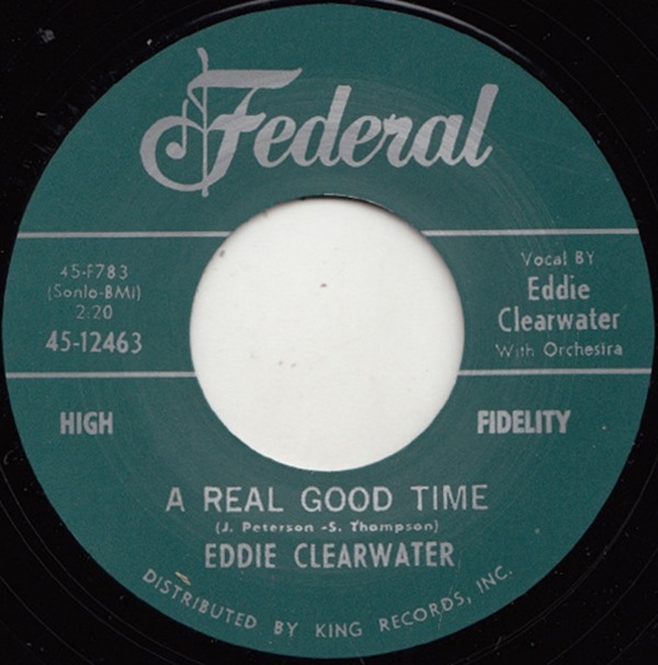 Eddie Clearwater / A Real Good Time/? Hey Bernadine