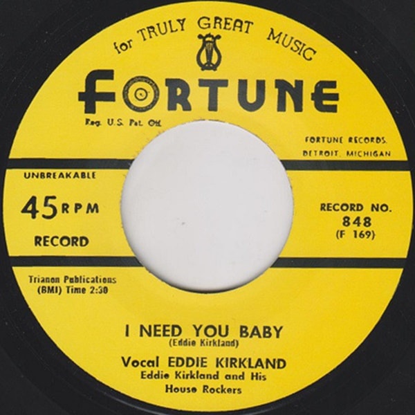 Eddie Kirkland / I Need You Baby/I Must Have Done Somebody Wrong