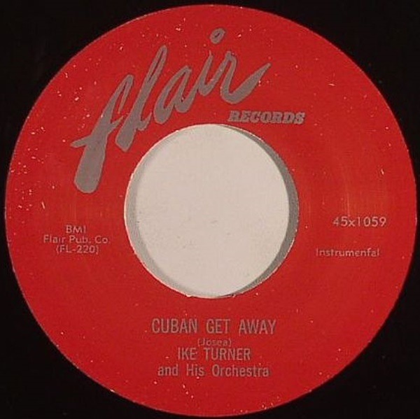 Ike Turner / Cuban Getaway/ Go To It