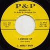 J. Mercy Baby / I Messed Up /? I Tried It