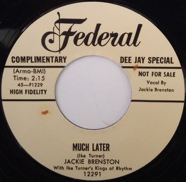 Jackie Brenston / Much Later/ The Mistreater