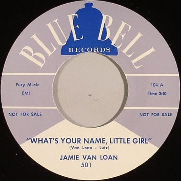 Jamie Van Loan /Mel Smith / What's Your Name Little Girl/ Chicken