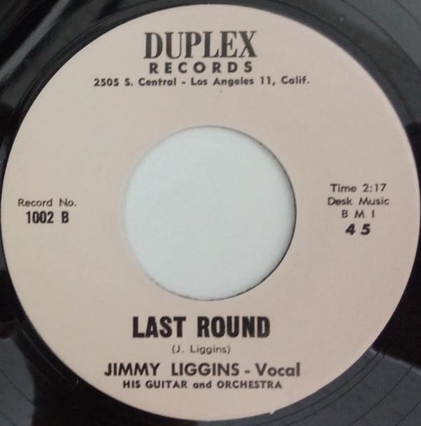 Jimmy Liggins /Ervin Rucker / Last Round/ Hideout