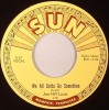 Joe Hill Louis / We All Gotta Go Sometime / She May Be Yours