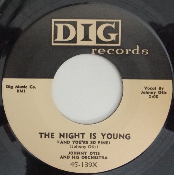 Johnny Otis / The Night Is Young / Stop, Look And Love Me