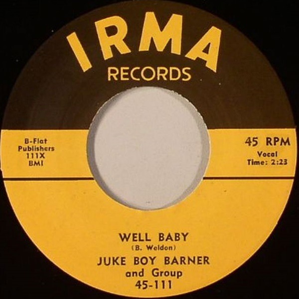 Juke Boy Barner / Well Baby/ Rock With Me Baby