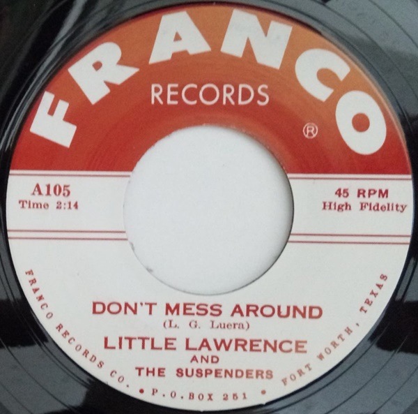 Little Lawrence & The Suspenders / Don��t Mess Around/ Babee