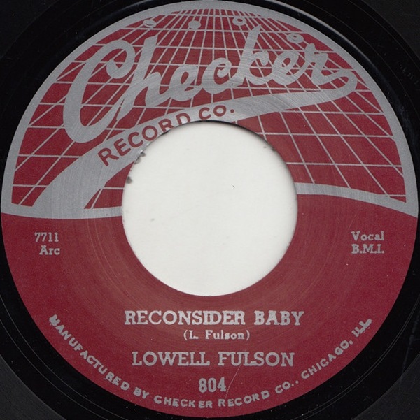 Lowell Fulson / Reconsider Baby /I Believe I��ll Give It Up