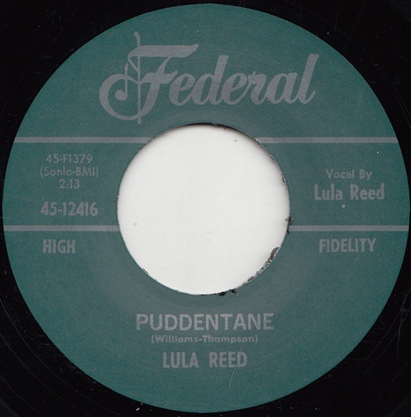 Lula Reed / Puddentane/ I Got A Notion