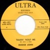 Moose John / Talkin�� Bout Me / Wrong Doin�� Woman