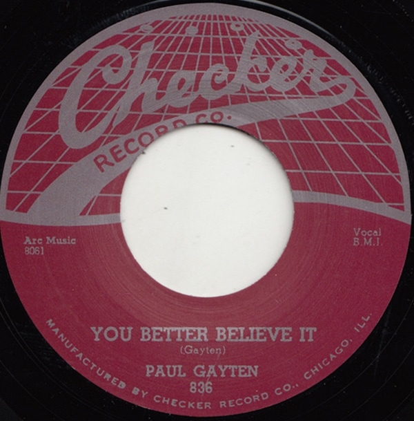 Paul Gayten / You Better Believe It/ The Music Goes Round & Round