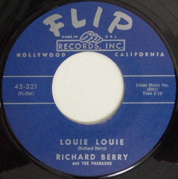 Richard Berry / Louie Louie / Have Love Will Travel