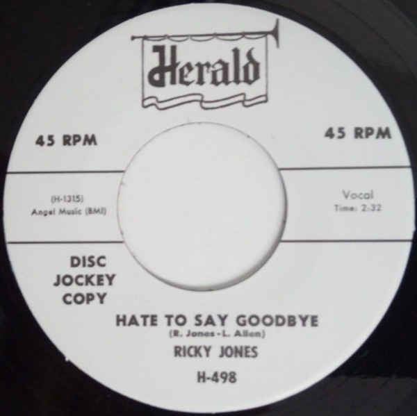 Ricky Jones / Hate To Say Goodbye / You Know It��s True
