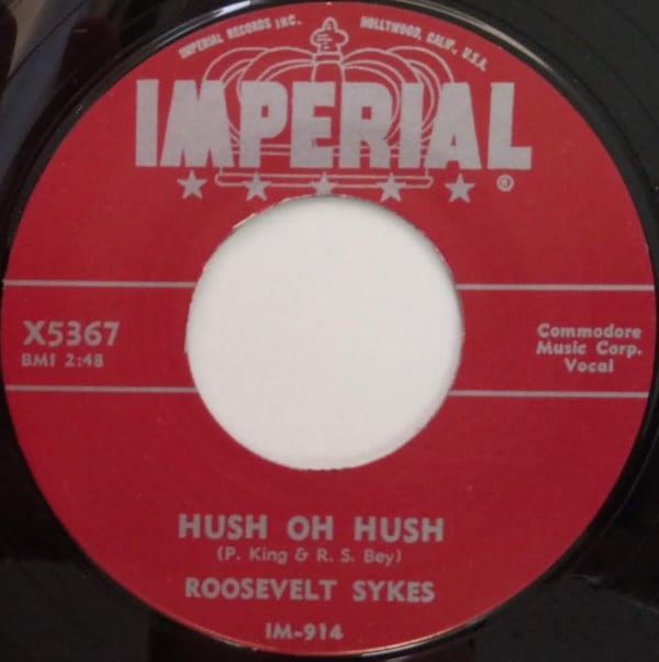 Roosevelt Sykes / Hush Oh Hush / Sweet Old Chicago