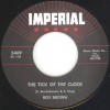 Roy Brown / Slow Down Little Eva / The Tick Of The Clock