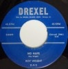 Roy Wright / No Haps / I Got It