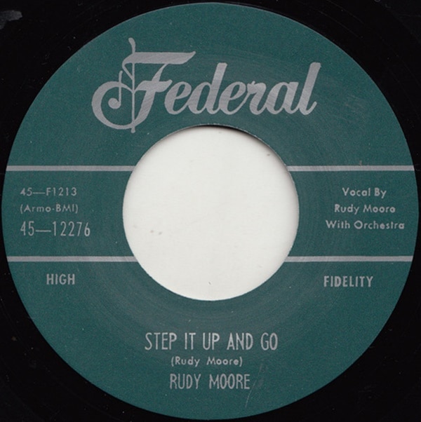 Rudy Moore / Step It Up And Go / Let Me Come Home