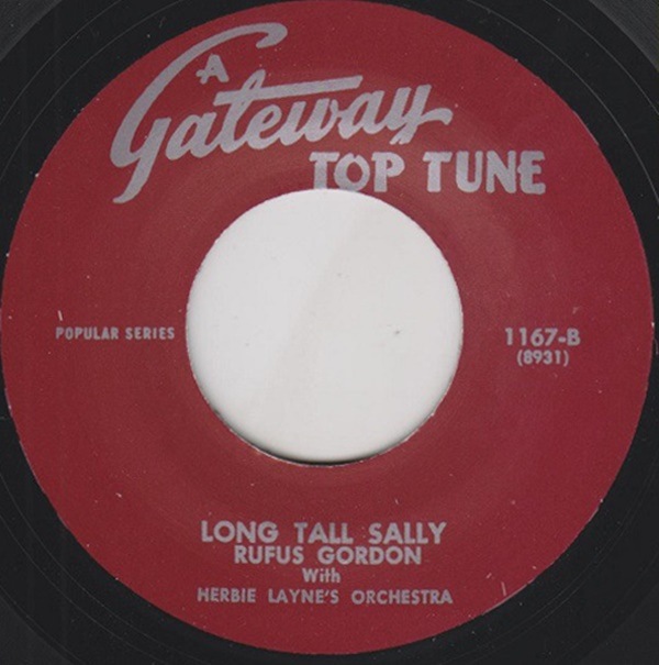 Rufus Gordon /Chuck Lovett / Long Tall Sally / Short Fat Fannie