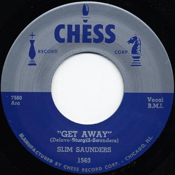 Slim Saunders / Get Away / Let��s Have Some Fun