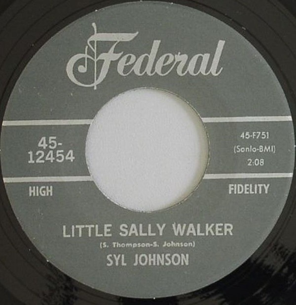 Syl Johnson / Little Sally Walker/ I Resign To Your Love