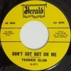 Tender Slim / Don��t Cut Out On Me / I��m Checking Up