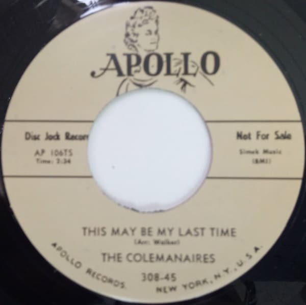 The Colemanaires / This May Be The Last Time/ I Can Not Understand It