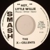 The X-Cellents /The Cals / Hey Little Willie/ Country Woman