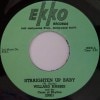 Willard Harris / E. Brooks / Straighten Up Baby/ Talking Off The Wall